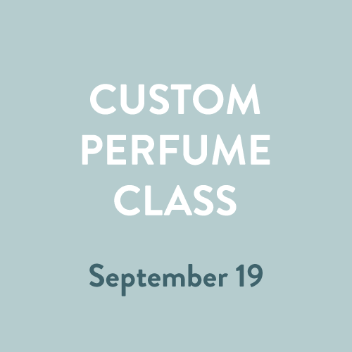 Perfume Class - September 19 @ 5 PM